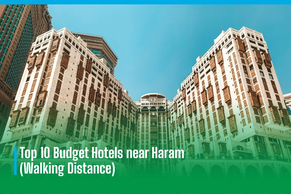 Top 10 Budget Hotels Near Haram