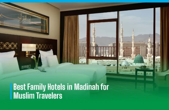 Hotels in Madinah for Muslim