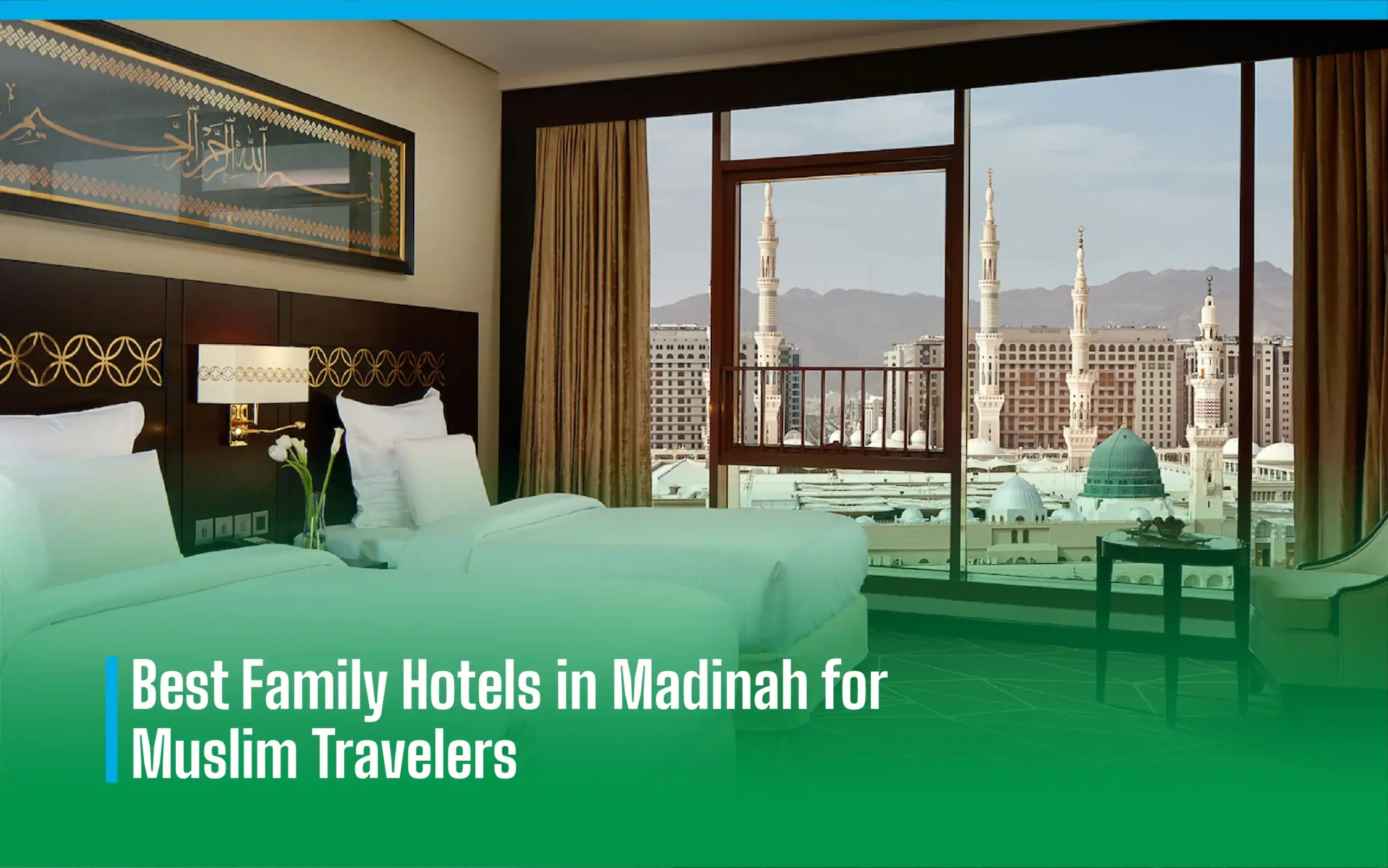 Best Family Hotels in Madinah for Muslim Travelers