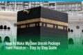 Make My Own Umrah Package from Pakistan